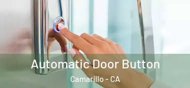 Automatic Door Button Camarillo - CA