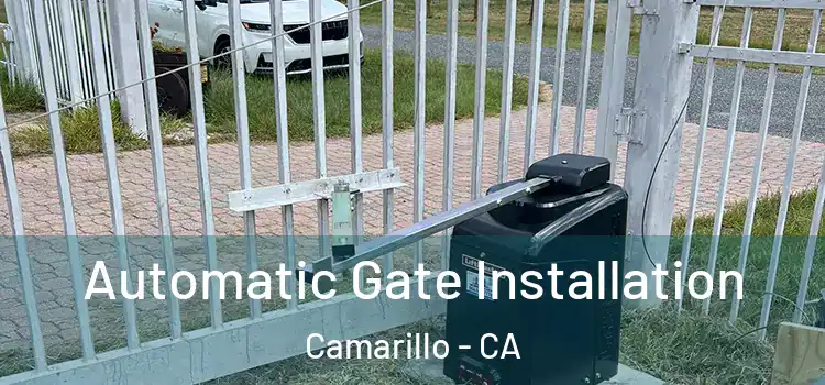 Automatic Gate Installation Camarillo - CA