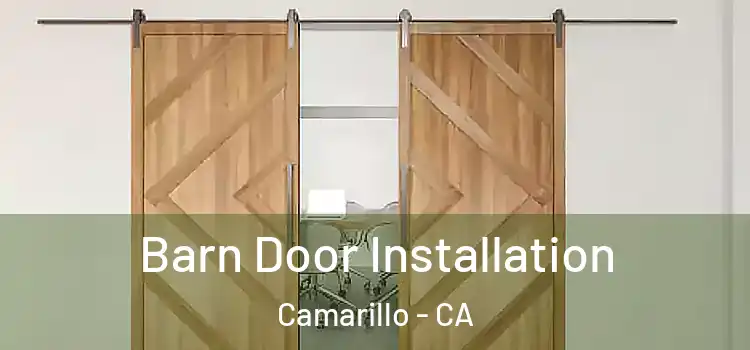 Barn Door Installation Camarillo - CA