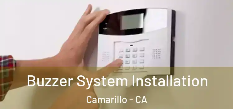 Buzzer System Installation Camarillo - CA