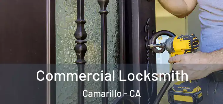 Commercial Locksmith Camarillo - CA