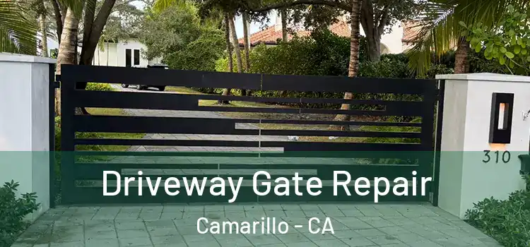 Driveway Gate Repair Camarillo - CA