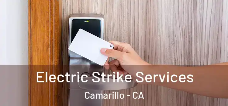 Electric Strike Services Camarillo - CA