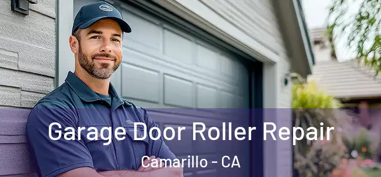  Garage Door Roller Repair Camarillo - CA