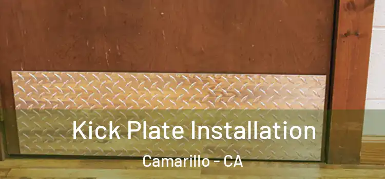Kick Plate Installation Camarillo - CA