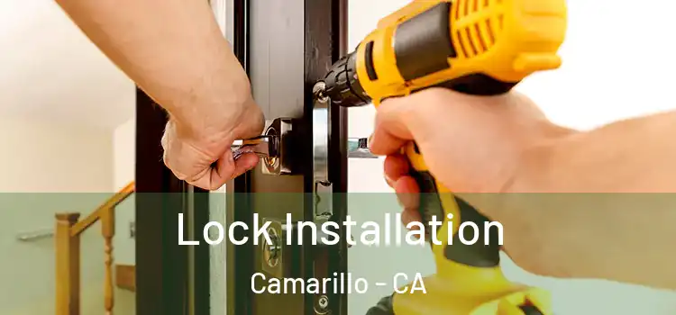 Lock Installation Camarillo - CA