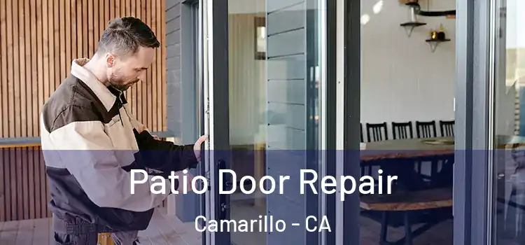 Patio Door Repair Camarillo - CA