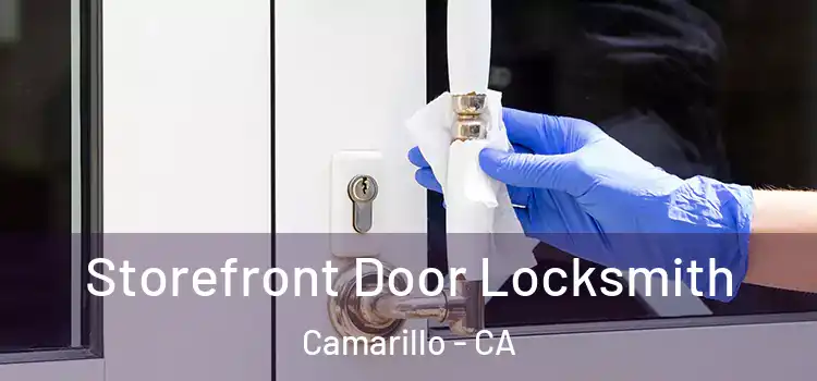 Storefront Door Locksmith Camarillo - CA